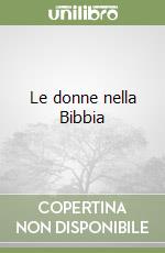 Le donne nella Bibbia libro