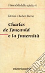 Charles de Foucauld e la fraternità