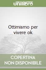 Ottimismo per vivere ok libro