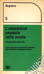 L'educazione sessuale nella scuola libro