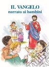 Il vangelo narrato ai bambini libro di De Roma Giuseppino