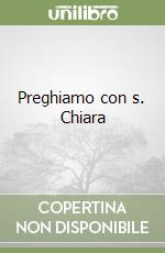 Preghiamo con s. Chiara