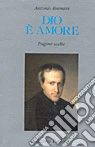 Dio è amore. Pagine scelte