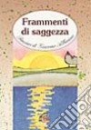 Frammenti di saggezza libro