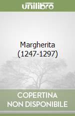 Margherita (1247-1297) libro