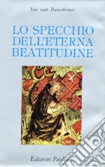 Lo specchio dell'eterna beatitudine