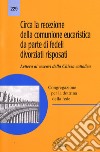 Circa la recezione della Comunione. Da parte dei fedeli divorziati risposati. Lettera ai Vescovi della chiesa cattolica libro