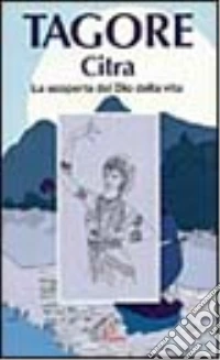 Citra. La scoperta del Dio della vita libro