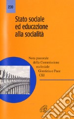 Stato sociale ed educazione alla socialità. Nota pastorale libro