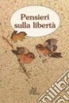 Pensieri sulla libertà libro