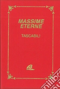 Massime eterne. Ediz. plastificata libro