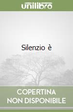 Silenzio è libro