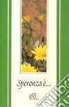 Speranza è libro di Prandini Clara