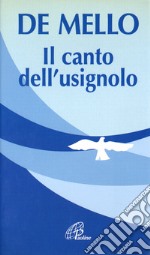 Il canto dell'usignolo. Così lo ricordano gli amici libro