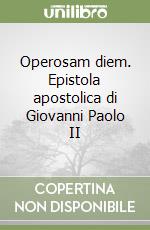 Operosam diem. Epistola apostolica di Giovanni Paolo II libro