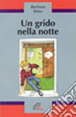 Un grido nella notte libro