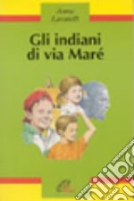 Gli indiani di via Maré libro