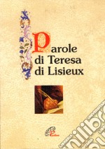 Parole di Teresa di Lisieux libro