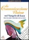 La comunicazione visiva nel Vangelo di Luca. Per cogliere il mistero con la vista libro