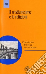 Il cristianesimo e le religioni libro