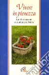 Vivere in pienezza. I più bei racconti di Anthony De Mello libro