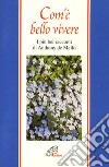 Com'è bello vivere. I più bei racconti di Anthony De Mello libro