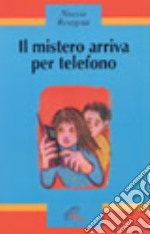 Il mistero arriva per telefono