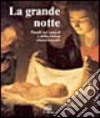 La grande notte. Natale nei Vangeli e nella pittura rinascimentale libro