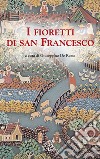 I fioretti di san Francesco libro