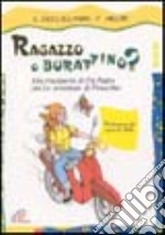 Ragazzo o burattino? Alla scoperta di Dio Padre con Le avventure di Pinocchio libro