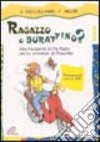 Ragazzo o burattino? Alla scoperta di Dio Padre con Le avventure di Pinocchio libro