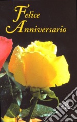 Felice anniversario