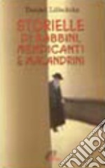 Storielle di rabbini mendicanti e malandrini libro