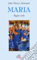 Maria. Pagine scelte libro