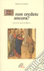 E non credete ancora? Lectio di brani di Matteo libro