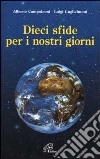 Dieci sfide per i nostri giorni libro