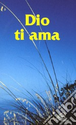 Dio ti ama libro