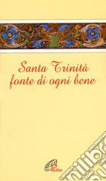 Santa Trinità fonte di ogni bene libro