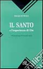 Il santo. E l'esperienza di Dio