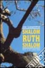 Shalom, Ruth, shalom. Storia di una ragazza ebrea