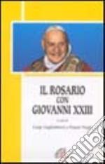 Il rosario con Giovanni XXIII libro