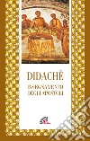 Didachè. Insegnamento degli apostoli libro