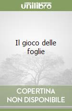 Il gioco delle foglie libro