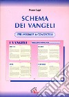 Schema dei Vangeli. Per imparare a conoscerli libro