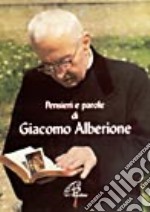 Pensieri e parole di Giacomo Alberione libro