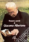 Pensieri e parole di Giacomo Alberione libro