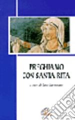 Preghiamo con santa Rita libro