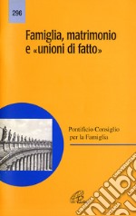 Famiglia, matrimonio e «Unioni di fatto» libro