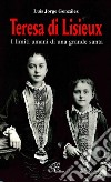 Teresa di Lisieux. I limiti umani di una grande santa libro di González Luis Jorge