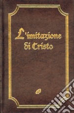 L'imitazione di Cristo. Ediz. integrale libro